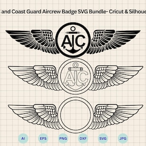 May include: Black and white SVG bundle featuring three aircrew badges with wings. The top badge includes an anchor and the letters "AIC". The text "USN USMC and Coast Guard Aircrew Badge SVG Bundle- Cricut & Silhouette Cut Files" is at the top. Includes AI, EPS, PNG, DXF, SVG, and JPG file types.