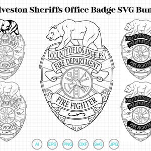 May include: Black and white SVG bundle featuring multiple County of Los Angeles Fire Department badges. Each badge includes a bear, the department name, and the words "Fire Fighter." The text "Galveston Sheriffs Office Badge SVG Bundle" is at the top.