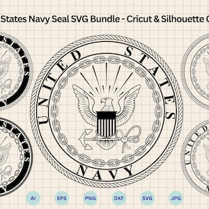 May include: A black and white SVG bundle featuring the United States Navy Seal. The design includes multiple circular seals with an eagle, anchor, and the words "United States Navy". The text "United States Navy Seal SVG Bundle - Cricut & Silhouette Cut Files" is at the top.