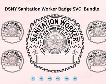 DSNY Sanitation Worker Badge Svg Bundle, NYC sanitation worker Emblem Vector, NYC Sanitation Insignia Svg, Cricut & Silhouette Cut Files