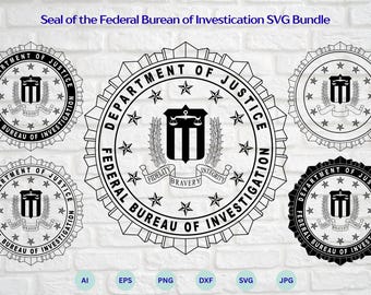 The Seal of the Federal Bureau of Investigation SVG Bundle, Department of Justice Seal svg, FBI Logo svg, Cricut & Silhouette Cut Files