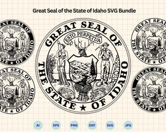Great Seal of the State of Idaho SVG Bundle, Seal of Idaho svg, State of Idaho emblem svg, State of Idaho logo, Cricut & Silhouette Cut File