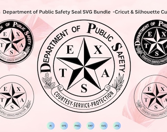 Texas Department of Public Safety Seal SVG Bundle, Texas DPS Emblem vector, Department of Public Safety svg, Cricut & Silhouette Cut File