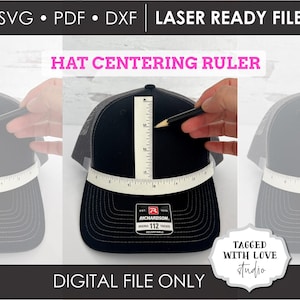 May include: A black trucker hat with a white hat centering ruler and a pencil. The text "HAT CENTERING RULER" is displayed in pink. The image also includes the text "SVG • PDF • DXF • LASER READY FILE" and "DIGITAL FILE ONLY".