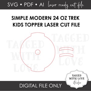 Simple Modern Topper Cut File - Simple Modern Kids Trek Name Plate SVG File - Kids Trek Topper Laser Cut File - Trek Name Plate File - 24 oz