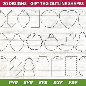 May include: A collection of 20 gift tag outline shapes in various designs, including teardrops, rectangles, circles, hearts, and Christmas tree shapes. The text "20 DESIGNS - GIFT TAG OUTLINE SHAPES" is at the top. File formats include PNG, SVG, EPS, DXF, and PDF.