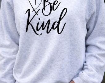 Be Kind Sweatshirt, Kindness Crewneck, Statement Sleeve Sweatshirt, Cozy Graphic Sweatshirt, Positive Message Pullover, Trendy Women’s Sweat
