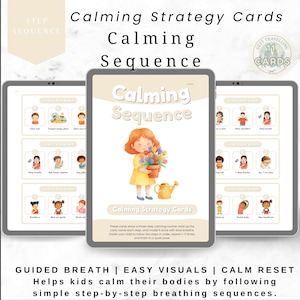 May include: Three digital tablets displaying "Calming Sequence" cards for children. The cards feature illustrations and text for guided breathing exercises. The text includes "Calming Strategy Cards" and "Guided Breath | Easy Visuals | Calm Reset".