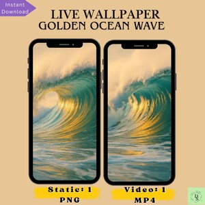 May include: Two smartphones displaying a golden ocean wave wallpaper. The text "LIVE WALLPAPER GOLDEN OCEAN WAVE" is at the top. Below, it says "Static: 1 PNG" and "Video: 1 MP4". A purple arrow indicates "Instant Download".