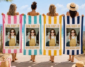 Personalized 30th Birthday Beach Towel, Custom Photo Towel, Look Who's 30 Gift, Birthday Beach Party