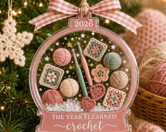 2026 Crochet Christmas Ornament, The Year I Learned Crochet, Beginner Crocheter Gift, Yarn Lover Keepsake, Craft Gift