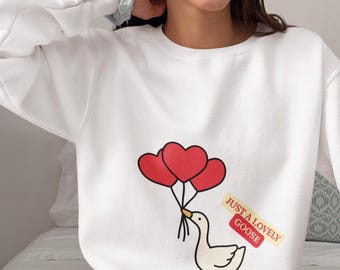 Just a Lovely Goose Sweatshirt, Cute Goose Valentine Tee, Goose with Hearts Design, Cozy Valentine Gift for Her, Cute Animal Love Sweatshirt