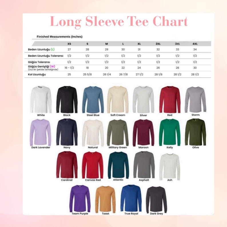 May include: A size chart for long sleeve t-shirts titled Long Sleeve Tee Chart, displaying finished measurements in inches for sizes XS to 4XL, followed by a grid of twenty-eight long sleeve t-shirts in various solid colors with labels.