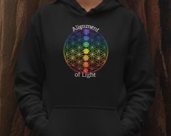 Alignment of Light Hoodie, Chakra Flower of Life Sweatshirt, Spiritual Energy, Rainbow Geometry, Meditation