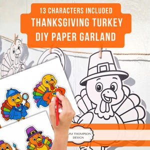 May include: Thanksgiving turkey DIY paper garland with 13 characters included. The image shows a variety of turkey designs, some colored and some outlined, with a hand holding a red pencil. The text on the image says "Thanksgiving Turkey DIY Paper Garland".
