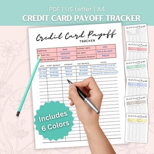 May include: A white credit card payoff tracker with the text "Credit Card Payoff Tracker" and a hand writing on the form with a pen. The form includes fields for creditor, account number, interest rate, and due date. Includes 6 colors.