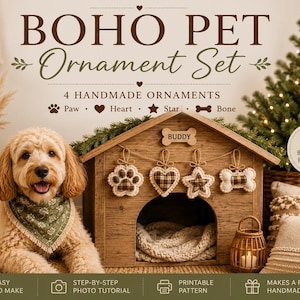 Pode incluir: Um conjunto de quatro ornamentos de tecido feitos à mão em forma de pata, coração, estrela e osso, exibidos numa casota de cão de madeira. O texto diz BOHO PET Ornament Set, 4 HANDMADE ORNAMENTS, Paw, Heart, Star, Bone e EASY & BEGINNER FRIENDLY.