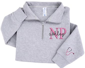 Custom Embroidered NP Quarter Zip Sweatshirt, Nurse Practitioner Graduation Gift