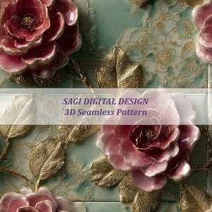 May include: A 3D seamless pattern featuring large, detailed roses in shades of pink and burgundy, with gold-colored leaves and accents. The background is a muted teal color. The text "SAGI DIGITAL DESIGN 3D Seamless Pattern" is overlaid on the image.