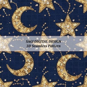 May include: A seamless pattern featuring gold sequined crescent moons and stars on a dark blue background. The design includes small white beads and the text "SAGI DIGITAL DESIGN 3D Seamless Pattern".