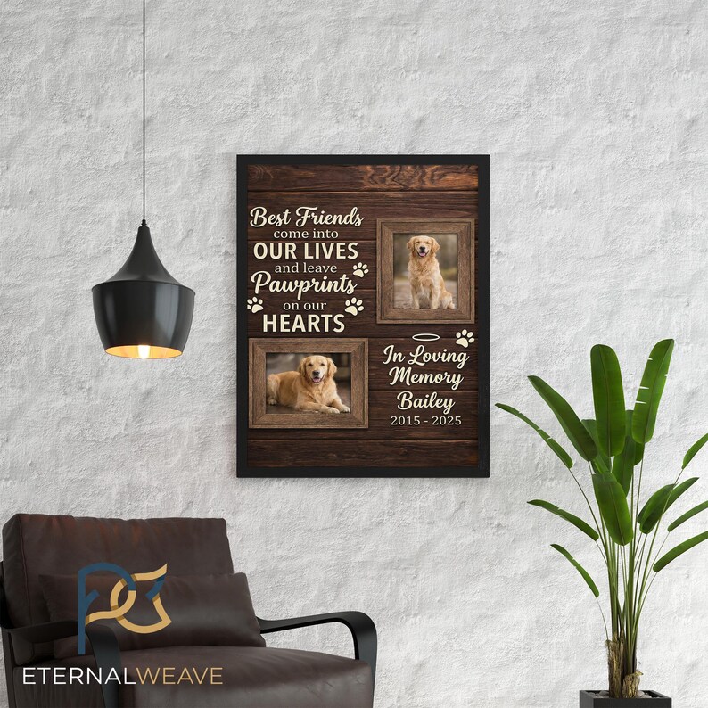 May include: A wooden framed wall art piece with two photos of a golden retriever dog. The text reads "Best Friends come into OUR LIVES and leave Pawprints on our HEARTS" and "In Loving Memory Bailey 2015-2025".