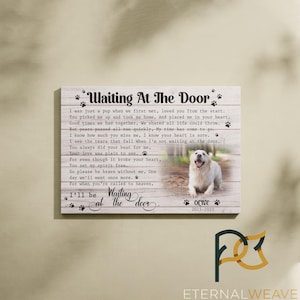May include: A wooden sign with the text "Waiting At The Door" and a poem about a dog. A photo of a golden retriever named Olive is on the right. The sign includes the years 2015-2023.