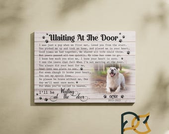 Personalized Pet Memorial Canvas | Waiting At The Door Poem Photo Gift | Dog Loss Sympathy | Bereavement Art