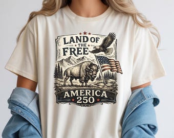 Land of the Free T Shirt, America 250 Patriotic Tee, Vintage Buffalo Eagle USA Shirt, Retro Americana Graphic