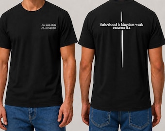 Christian Fatherhood Is Kingdom Work Shirt, Proverbs 22:6 Dad Shirt, Faith Based Christian Father Day Gift