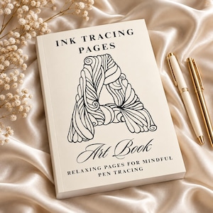 May include: A rectangular art book with a cream-coloured cover featuring the black text INK TRACING PAGES, a large stylised letter A with intricate line patterns, and the text Art Book RELAXING PAGES FOR MINDFUL PEN TRACING, accompanied by two pens.