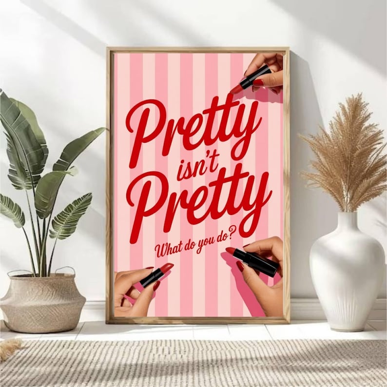Pretty Isn’t Pretty Printable Art Inspirational Quote Wall Decor ...