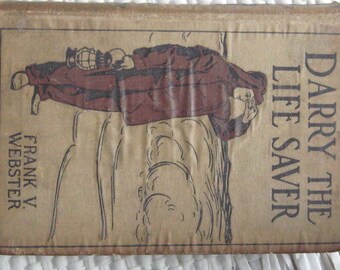 Darry The Life Saver by Frank V Webster