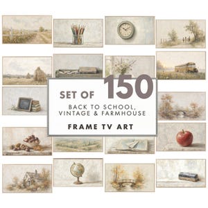 May include: A collection of 150 digital art prints for Frame TVs featuring back to school, vintage, and farmhouse themes. The images include landscapes, a school bus, a globe, a chalkboard, a red apple, and various still life compositions.