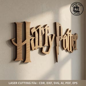 May include: Wooden Harry Potter sign, laser-cut with a layered effect, mounted on a neutral wall. The sign features the iconic Harry Potter font. The image includes a logo that says "LASER CUT FILES" and the text "LASER CUTTING File : CDR, DXF, SVG, AI, PDF, EPS".