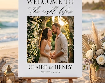 Personalized Wedding Welcome Sign with Photo | Elegant The Night Before Welcome Drinks Poster | Custom Couple Picture Sign
