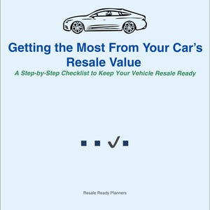Może przedstawiać: Jasnoniebieska grafika z tytułem "Getting the Most From Your Car's Resale Value". Na górze znajduje się rysunek liniowy samochodu. Poniżej znajduje się tekst "A Step-by-Step Checklist to Keep Your Vehicle Resale Ready."