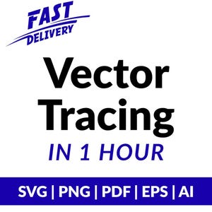 Puede incluir: Un gráfico digital que presenta el texto FAST DELIVERY en azul, seguido del texto negro Vector Tracing y el texto azul IN 1 HOUR. Una barra horizontal azul en la parte inferior contiene el texto blanco SVG | PNG | PDF | EPS | AI.
