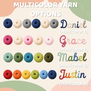 May include: A display of yarn balls in various colors arranged in rows, with text labels reading MULTICOLOR YARN OPTIONS. To the right, four names are written in cursive yarn script: Daniel (Multicolor E), Grace (Multicolor F), Mabel (Multicolor G), and Justin (Multicolor H).