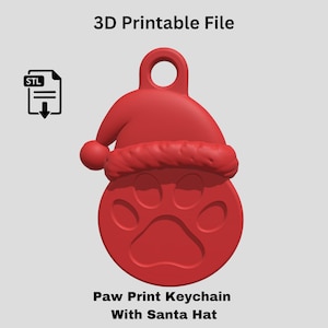 May include: A red paw print keychain with a Santa hat design. The keychain has a circular shape with a paw print in the center and a loop at the top. The text "3D Printable File" and "Paw Print Keychain With Santa Hat" are also visible.