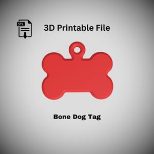 Puede incluir: Una chapa para perro roja en forma de hueso con un agujero para sujetarla. La imagen incluye el texto "3D Printable File" y "Bone Dog Tag". La chapa es un modelo 3D.