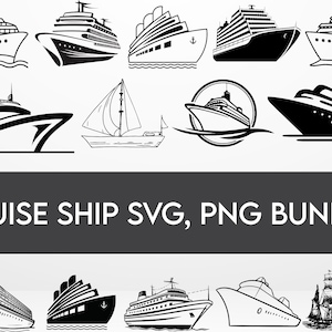 May include: A selection of cruise ship illustrations in black and white. The image features diverse ship designs, a sailboat, and the text "CRUISE SHIP SVG, PNG BUNDLE" in a dark grey rectangle.