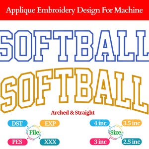 Może przedstawiać: Na białym tle widnieje napis "SOFTBALL" w kolorze niebieskim i złotym, w stylu prostym i łukowym. U góry znajduje się tekst "Applique Embroidery Design For Machine". Różne opcje rozmiaru pliku są wyświetlane w calach.