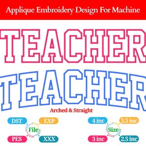 Può includere: Design di ricamo applicato per macchina con la parola "TEACHER" in rosa e blu, arcuata e dritta. Include opzioni di dimensioni da 6,35 cm a 10,16 cm. Formati file: DST, EXP, PES e XXX.