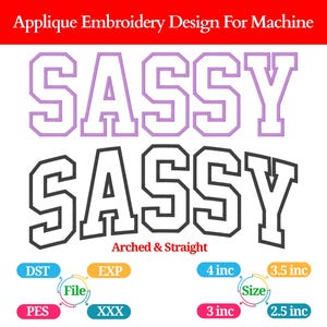 Op de afbeelding: Applique borduurontwerp met het woord "SASSY" in twee stijlen: een lavendelkleurige omtrek en een zwart-wit ontwerp. Maatopties variëren van 6,35 cm tot 10,16 cm.