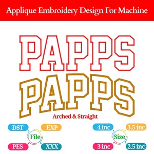May include: A white background features two instances of the word "PAPPS" in a collegiate font, one in red and the other in gold. The text "Arched & Straight" is below the gold text. Various file size options are displayed.
