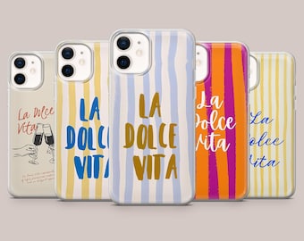 La Dolce Vita italienisches Zitat Cover für iPhone 17Pro, 16, 15, 14, 13, 12, 11, Samsung S26, S25, S24, S23Fe, A16, A56, Pixel 10,9Pro