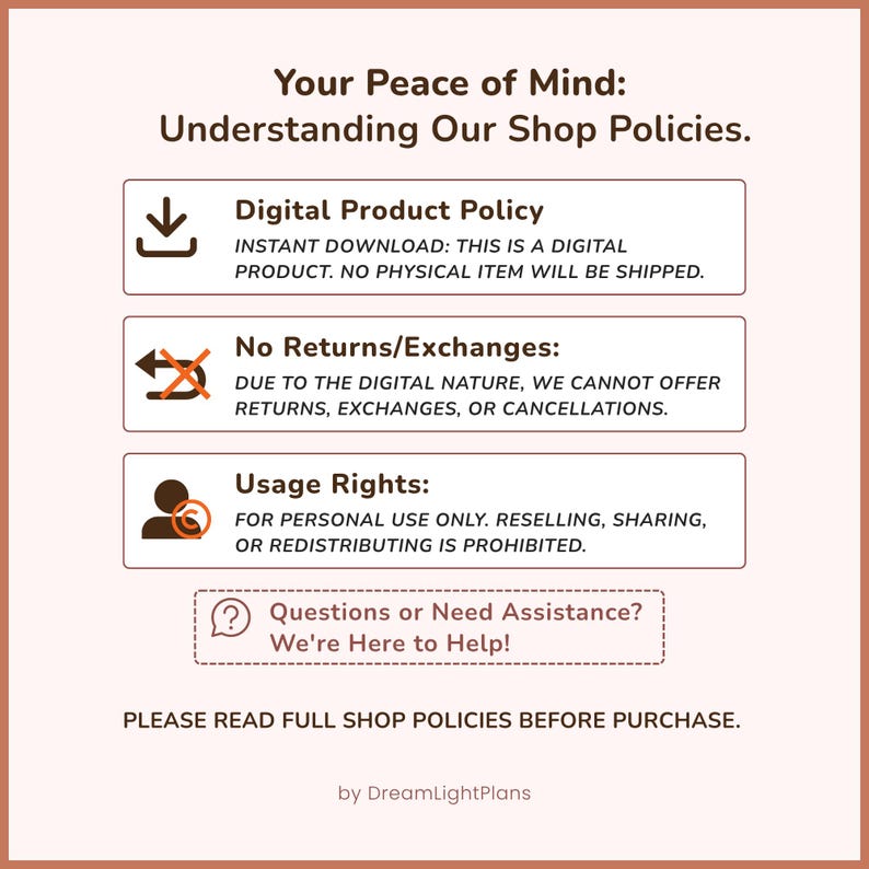 May include: A beige graphic with text detailing shop policies. The text includes information on digital product delivery, no returns or exchanges, and usage rights. The image also includes a call to action for assistance and a note to read policies before purchase.