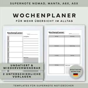 May include: Two digital planner templates for Supernote notebooks. The templates are undated and reusable, with two different layouts. The text on the image reads "Wochenplaner" and "Templates für Supernote Notizbücher."