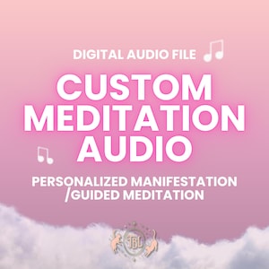 May include: Digital audio file advertisement with a pink gradient background. The text reads "CUSTOM MEDITATION AUDIO" in large white letters. Below, smaller text says "PERSONALISED MANIFESTATION / GUIDED MEDITATION". Musical notes and a logo are also present.