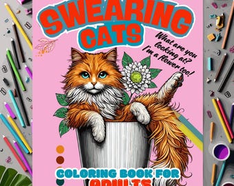 Swearing Cats Coloring Book: Sassy Kitty Memes for Adults (Digital Download)
